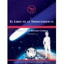Crónicas de la Historia Cósmica Volumen VI - Libro de la Trascendencia