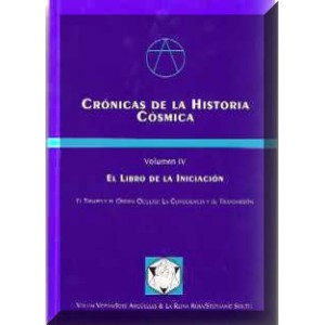 Crónicas de la Historia Cósmica Volumen IV - Libro de la Iniciación