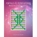 Portales al Tiempo Interior Manual de la Historia Cósmica de 260 días